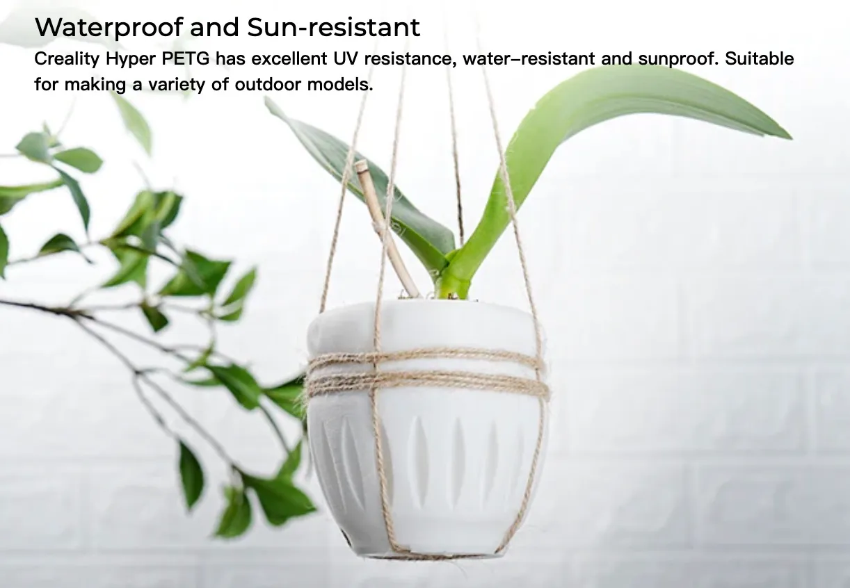 Creality Hyper PETG Filament used for plant pot showing waterproof and sun resistant properties